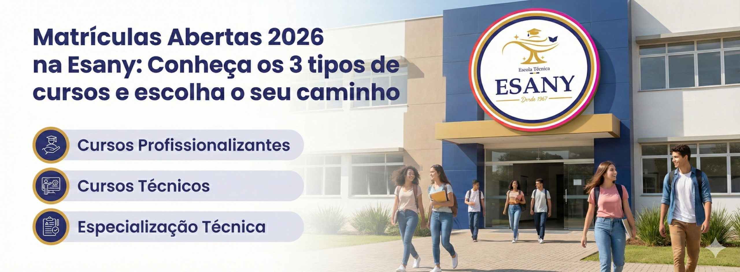 Matrículas Abertas 2026 na Esany: Conheça os 3 tipos de cursos e escolha o seu caminho